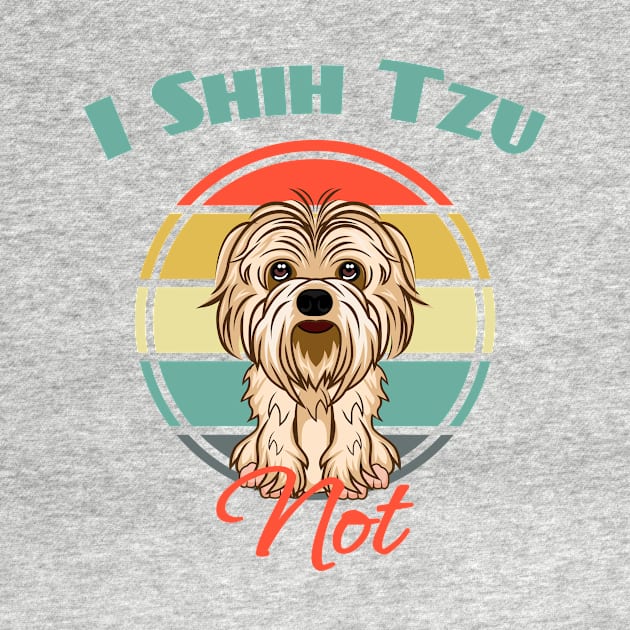 I Shih Tzu not Dog Puppy Lover Cute by Meteor77